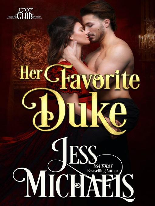 Title details for Her Favorite Duke by Jess Michaels - Available